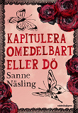 Omslagsbild för Kapitulera omedelbart eller dö