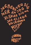 Cover for Jag behöver dig mer än jag älskar dig och jag älskar dig så himla mycket