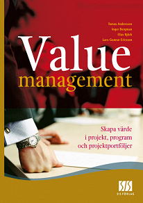 Omslagsbild för Value Management - skapa värde i projekt, program och projektportföljer