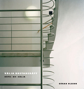 Cover for Välja bostadsrätt : köpa, bo, sälja