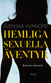 Omslagsbild för Svenska kvinnors hemliga sexuella äventyr