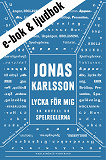 Cover for Lycka för mig : En novell ur Spelreglerna
