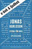 Omslagsbild för Lycka för mig (e-bok + ljudbok): En novell ur Spelreglerna