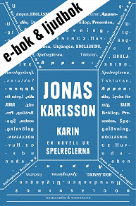 Omslagsbild för Karin (e-bok + ljudbok): En novell ur Spelreglerna