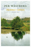 Cover for Hemma i världen : Memoarer del III