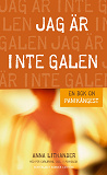 Omslagsbild för Jag är inte galen : En bok om panikångest