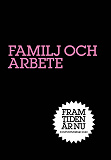 Omslagsbild för Familj och Arbete