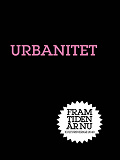 Cover for Urbanitet : Den nya staden