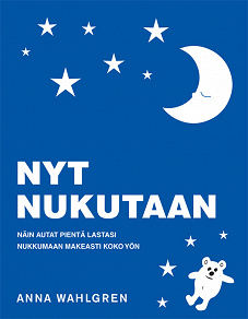 Omslagsbild för Nyt Nukutaan - Näin autat pientä lastasi nukkumaan makeasti koko yön