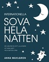 Omslagsbild för Internationella Sova hela natten - så hjälper du ditt lilla barn att sova gott hela natten lång