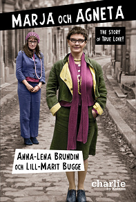 Omslagsbild för Marja och Agneta - the story of True Love