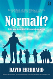 Cover for Normalt? Från vansinnesdåd till vardagspsykoser