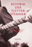 Cover for Retorik der flytter stemmer : Hvordan man overbeviser i offentlig debat