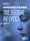 Omslagsbild för Tre veckor av lycka