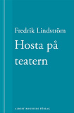 Omslagsbild för Hosta på teatern: En novell ur När börjar det riktiga livet?