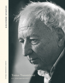 Cover for Tomas Tranströmer : Ett diktarporträtt