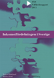 Omslagsbild för SNS Välfärdsrapport 2011. Inkomstfördelningen i Sverige