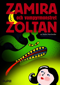 Omslagsbild för Zamira och vampyrmonstret Zoltan
