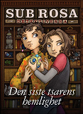 Cover for Den siste tsarens hemlighet (Sub Rosa-detektiverna 1)