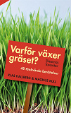 Omslagsbild för Varför växer gräset? : läsarnas favoriter