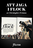 Omslagsbild för Att jaga i flock - Ett reportage om fågelskådning ur magasinet Filter