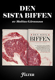 Omslagsbild för Den sista biffen - Ett reportage om kött ur magasinet Filter