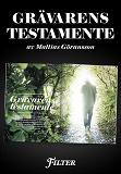 Omslagsbild för Grävarens testamente - Ett reportage om Hannes Råstam ur magasinet Filter