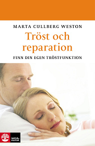 Cover for Tröst och reparation : Finn din egen tröstfunktion