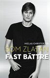 Cover for Som Zlatan fast bättre