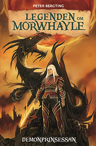 Omslagsbild för Legenden om Morwhayle : Demonprinsessan