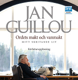 Cover for Ordets makt och vanmakt - mitt skrivande liv
