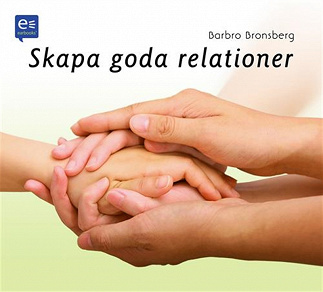 Cover for Skapa goda relationer!