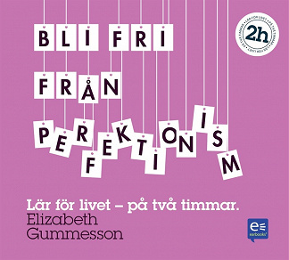 Omslagsbild för Bli fri från perfektionism: På två timmar