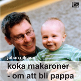 Cover for Koka makaroner : Om att bli pappa