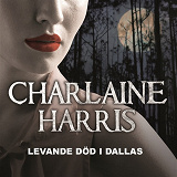 Cover for Levande död i Dallas