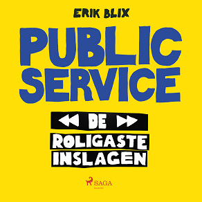 Cover for Public Service - de roligaste inslagen