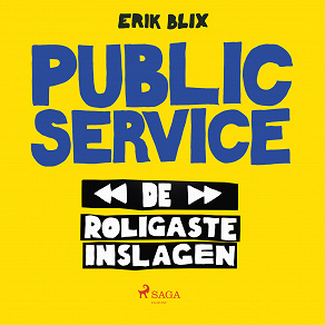 Cover for Public Service - de roligaste inslagen