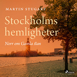 Cover for Stockholms hemligheter - Norr om Gamla stan