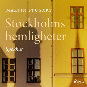 Omslagsbild för Stockholms hemligheter - Spökhus