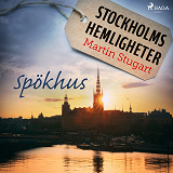 Cover for Stockholms hemligheter: Spökhus