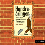 Omslagsbild för Hundraåringen som klev ut genom fönstret och försvann (lättläst)