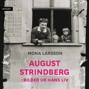 Cover for August Strindberg - Bilder ur hans liv / Lättläst