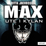 Cover for Max - Ute i kylan / Lättläst