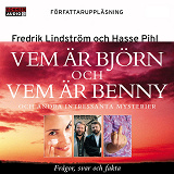 Cover for Vem är Björn och vem är Benny? : Och andra intressanta mysterier