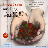 Omslagsbild för Nu vill jag sjunga dig milda sånger