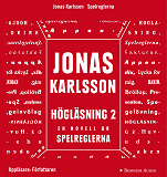 Omslagsbild för Högläsning 2: En novell ur Spelreglerna