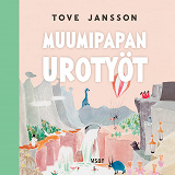 Cover for Muumipapan urotyöt