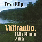 Cover for Välirauha, ikävöinnin aika