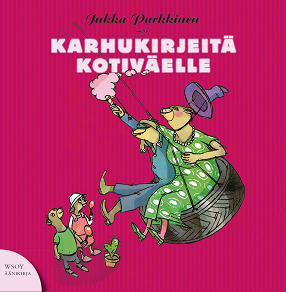 Cover for Karhukirjeitä kotiväelle