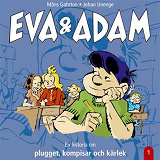 Omslagsbild för Eva & Adam : En historia om plugget, kompisar och kärlek - Vol. 1